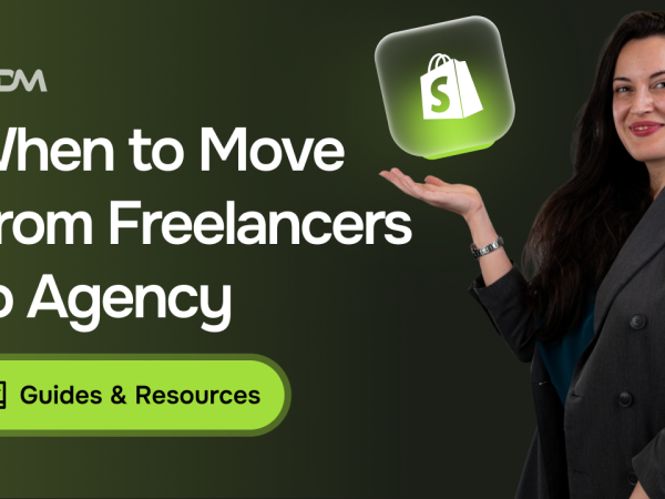 When to Move from Freelancers to a Shopify Agency