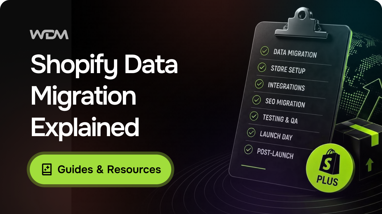 Shopify Data Migration: What Transfers, What Doesn’t, and How It’s Verified